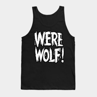 Werewolf! Tank Top